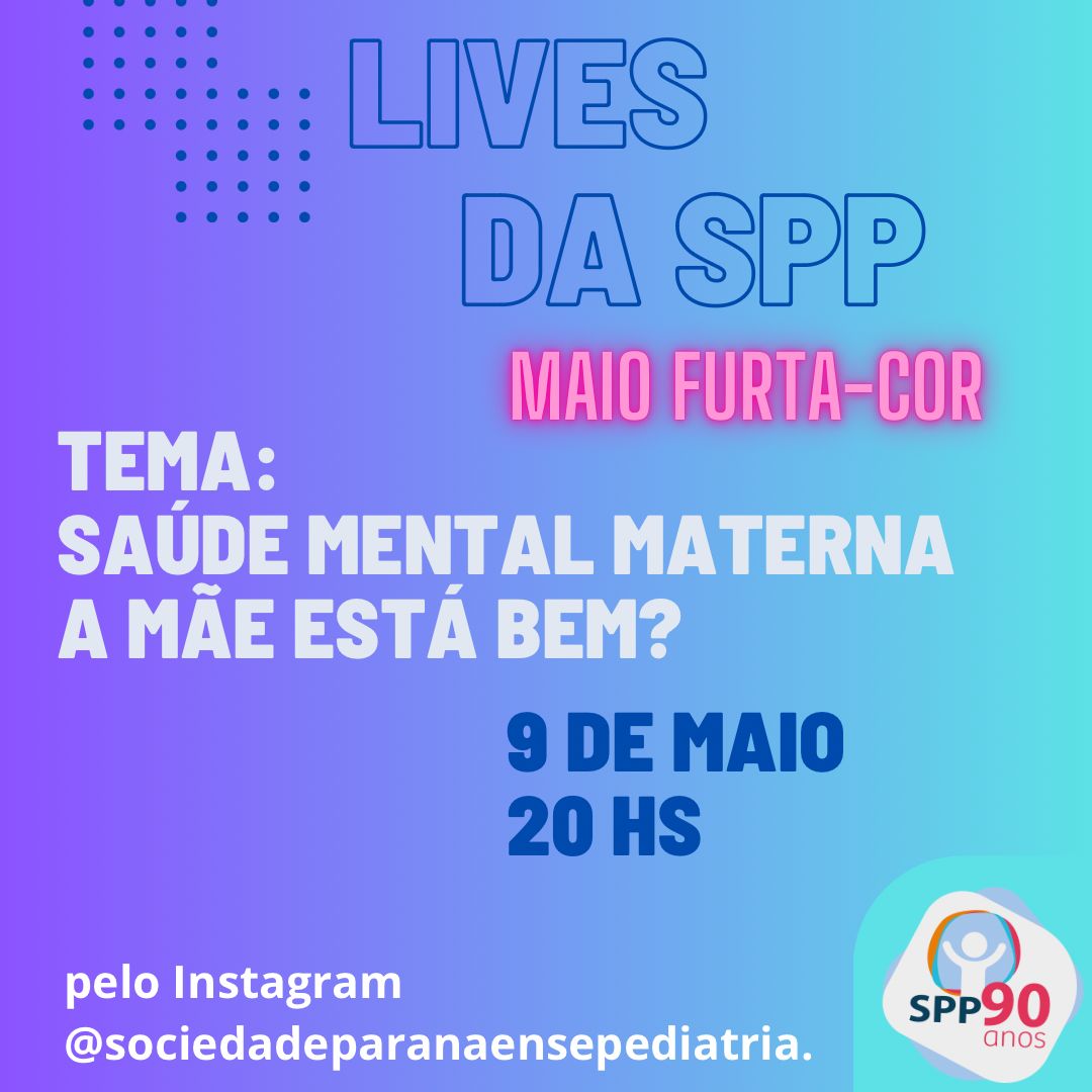 SPP promove ações no Maio Furta-Cor, mês de conscientização da saúde mental materna