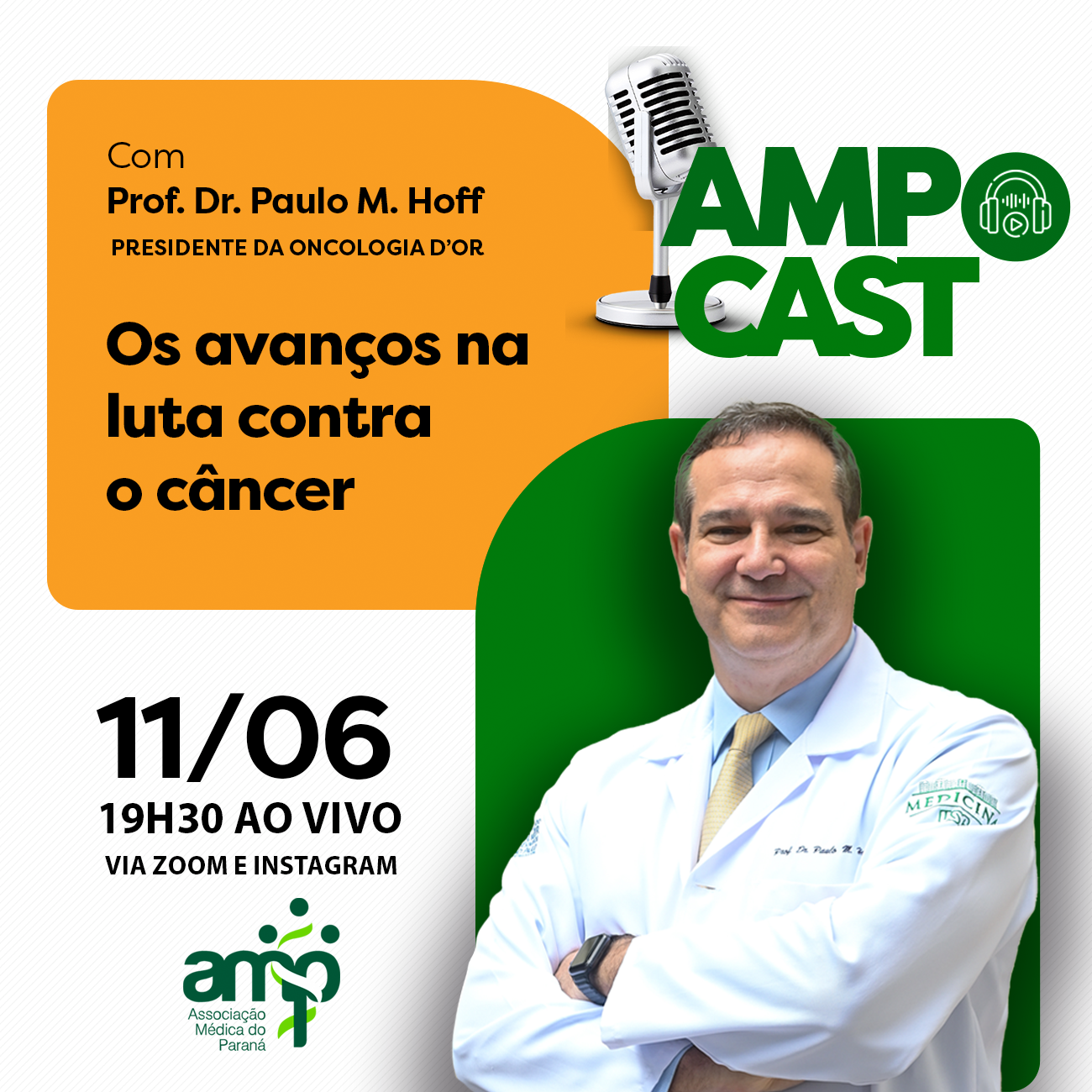 Os avanços na luta contra o câncer: Prof. Dr. Paulo Hoff é o convidado do videocast da AMP na próxima terça